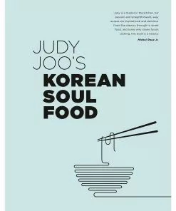 Frances Lincoln Publishers Judy Joo's Korean Soul Food: Authentic Dishes And Modern Twists