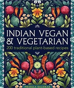 Anness Publishing Indian Vegan & Vegetarian By Mridula Baljekar Cookbooks