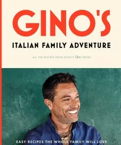 Bloomsbury Gino's Italian Family Adventure By Gino D'Acampo SEASONAL INSPIRATION