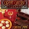 Permuted Press The Great Gatsby Cookbook Cristina Smith & Chef Ron Oliver 2 Permuted Press The Great Gatsby Cookbook Cristina Smith & Chef Ron Oliver