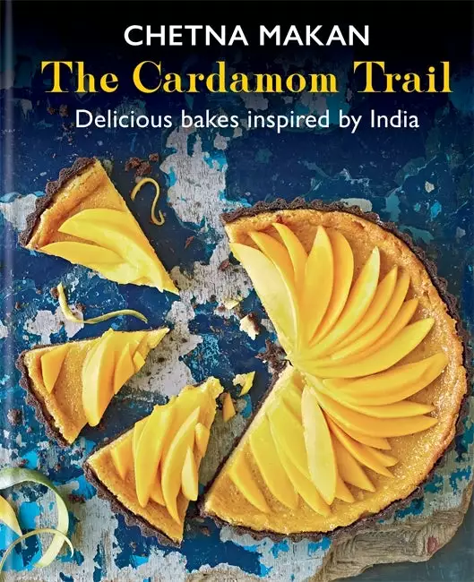 Octopus Publishing The Cardamom Trail By Chetna Makan 3 Octopus Publishing The Cardamom Trail By Chetna Makan
