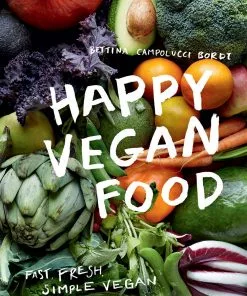 Hardie Grant Happy Vegan Food By Bettina Campolucci Bordi