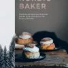 Quadrille Publishing The Nordic Baker By Sofia Nordgren