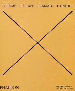 Phaidon Cookbooks Septime, La Cave, Clamato, D'une Ile By Bertrand Grebaut & Theophile Pourriat
