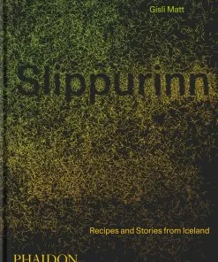 Phaidon Slippurinn By Gisli Matt Cookbooks