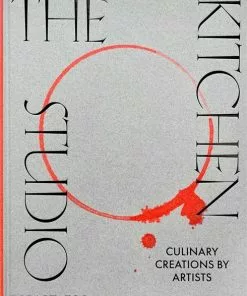 Phaidon The Kitchen Studio - Culinary Creations By Artists