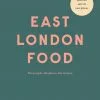 Hoxton Mini Press Cookbooks East London Food By Helen Cathcart & Rosie Birkett