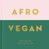 Hoxton Mini Press Afro Vegan By Zoe Alakija Cookbooks 2 Hoxton Mini Press Afro Vegan By Zoe Alakija Cookbooks