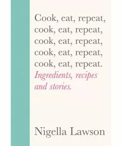 Vintage Cook, Eat, Repeat By Nigella Lawson Cookbooks