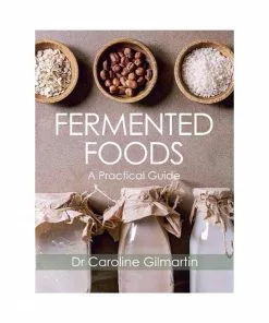 The Crowood Press Fermented Foods By Caroline Gilmartin SEASONAL INSPIRATION