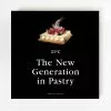 Montagud Editores The New Generation In Pastry S 21 1 Montagud Editores The New Generation In Pastry S 21