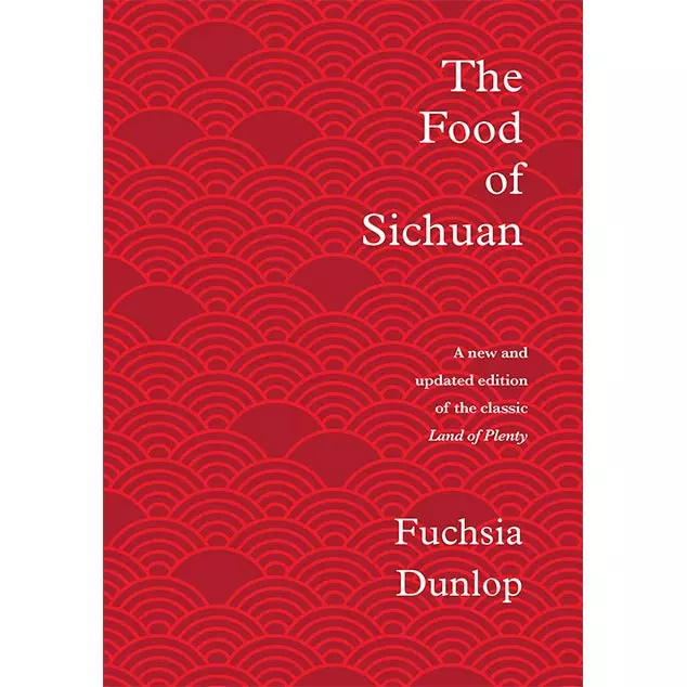 Bloomsbury Chinese Ingredients The Food Of Sichuan By Fuchsia Dunlop 3 Bloomsbury Chinese Ingredients The Food Of Sichuan By Fuchsia Dunlop